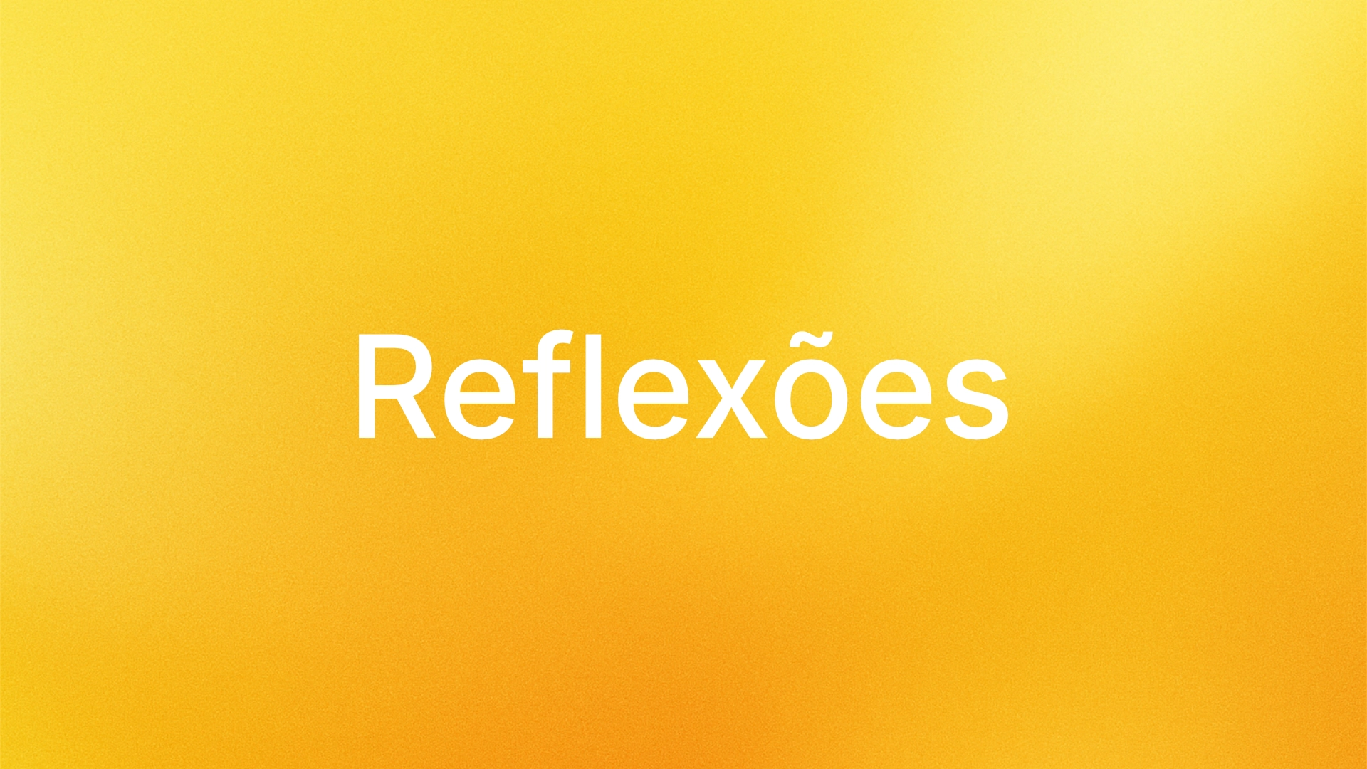 Reflexões